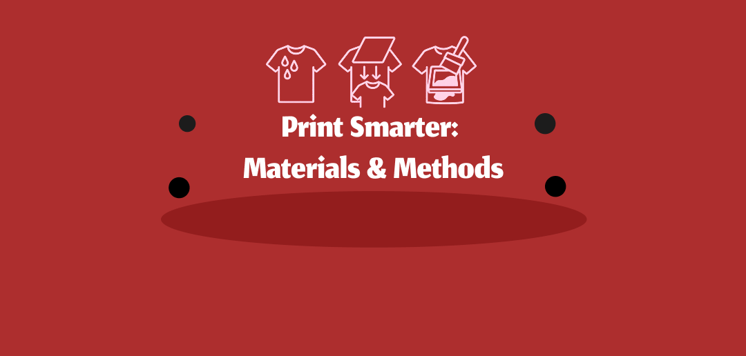 Print smarter materials and methods